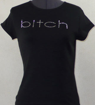 Bitch Rhinestone Shirt
