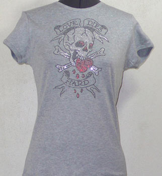 Skull Love Dies Hard Rhinestone shirt